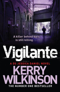 Vigilante: A DS Jessica Daniel Novel 2