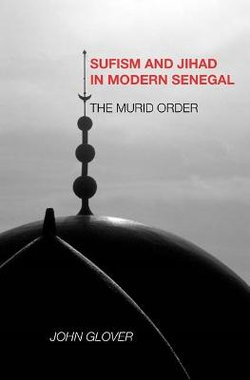 Sufism and Jihad in Modern Senegal