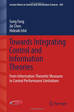 Towards Integrating Control and Information Theories