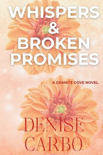 Whispers & Broken Promises
