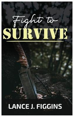 Fight to Survive Fight to Survive