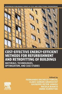 Cost-Effective Energy-Efficient Methods for Refurbishment and Retrofitting of Buildings Cost-Effective Energy-Efficient Methods for Refurbishment and Retrofitting of Buildings