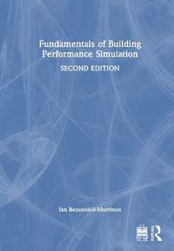 Fundamentals of Building Performance Simulation Fundamentals of Building Performance Simulation