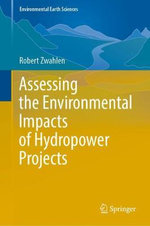 Assessing the Environmental Impacts of Hydropower Projects