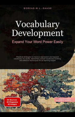 Vocabulary Development: Expand Your Word Power Easily Vocabulary Development: Expand Your Word Power Easily