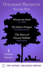 Children's Favorites - Volume I - Winnie-the-Pooh - My Father's Dragon - The Story of Doctor Dolittle