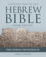 Introduction to the Hebrew Bible, Third Edition - the Torah/Pentateuch