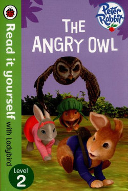 Read It Yourself With Ladybird: Level 2: Peter Rabbit: The Angry Owl