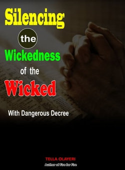 Silencing the Wickedness of the Wicked with Dangerous Decree