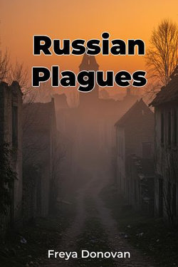 Russian Plagues Russian Plagues