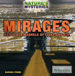 Mirages and Other Marvels of Light and Air