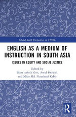 English As a Medium of Instruction in South Asia