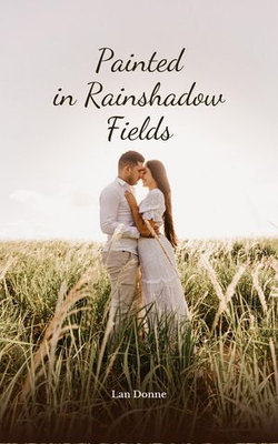 Painted in Rainshadow Fields Painted in Rainshadow Fields