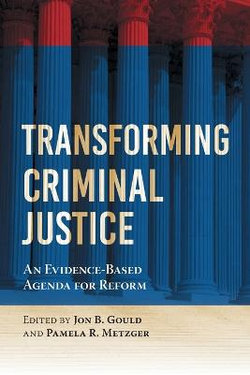 Transforming Criminal Justice Transforming Criminal Justice