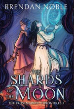 The Shards of the Moon