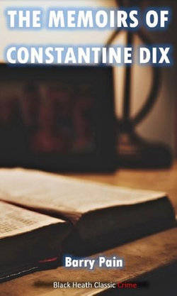 The Memoirs of Constantine Dix