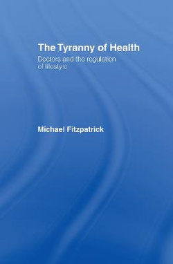 The Tyranny of Health