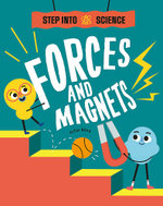 Step into Science: Forces and Magnets