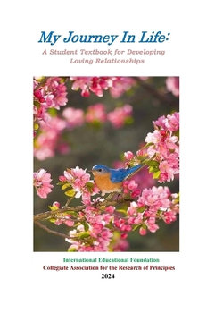 My Journey in Life: a Student Textbook for Developing Loving Relationships