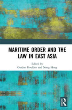 Maritime Order and the Law in East Asia Maritime Order and the Law in East Asia