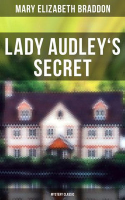 Lady Audley's Secret (Mystery Classic)