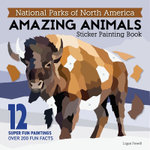 National Parks of North America AMAZING ANIMALS Sticker Painting Book