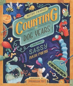Counting in Dog Years and Other Sassy Math Poems