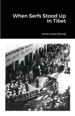When Serfs Stood up in Tibet