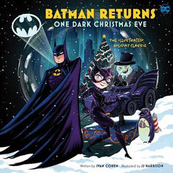Batman Returns: One Dark Christmas Eve Batman Returns: One Dark Christmas Eve