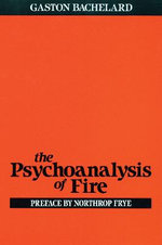 The Psychoanalysis of Fire