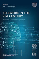 Telework in the 21st Century
