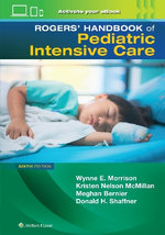 Rogers' Manual of Pediatric Intensive Care