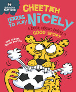 Behaviour Matters: Cheetah Learns to Play Nicely