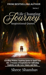 Life Changing Journey - Inspirational Quotes Series - I