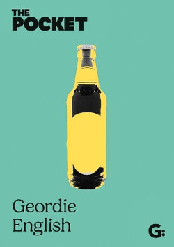 The Pocket Geordie English The Pocket Geordie English