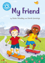 Reading Champion: My Friend