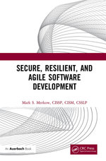 Secure, Resilient, and Agile Software Development