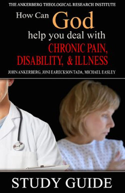 How Can God Help You Deal With Chronic Pain, Disability, and Illness?