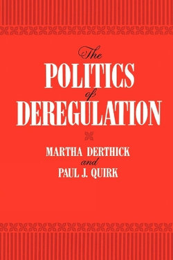 The Politics of Deregulation