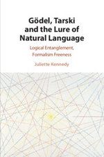 Goedel, Tarski and the Lure of Natural Language