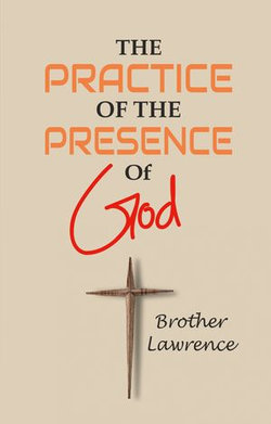 The Practice Of The Presence Of God