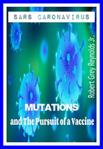 SARS Coronavirus Mutations and the Pursuit of a Vaccine