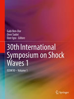 30th International Symposium on Shock Waves 1 30th International Symposium on Shock Waves 1