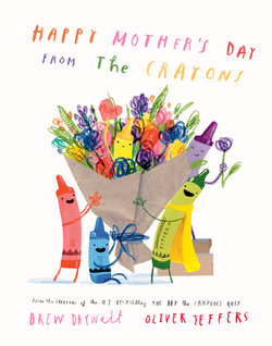 Happy Mother's Day from the Crayons Happy Mother's Day from the Crayons