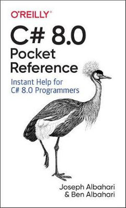 C# 8. 0 Pocket Reference