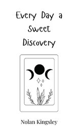 Every Day a Sweet Discovery