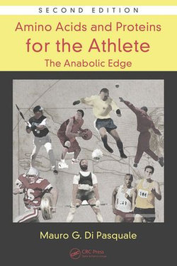 Amino Acids and Proteins for the Athlete: The Anabolic Edge