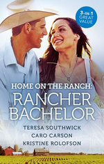 Home On The Ranch: Rancher Bachelor/The Rancher Who Took Her In/Not Just a Cowboy/The Husband School