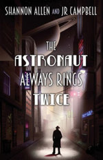 The Astronaut Always Rings Twice