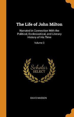 The Life of John Milton